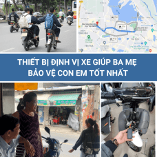 Thiết Bị Định Vị Giúp Ba Mẹ Bảo Vệ Con Em Tốt Nhất